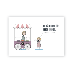 Postkarte »Für 70 Euro Eis«